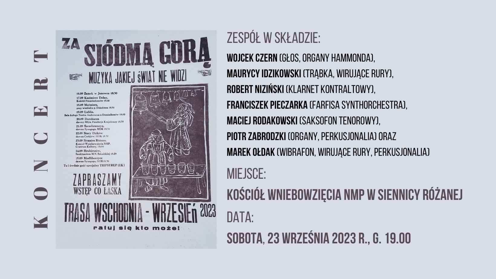 Koncert: ZA SIÓDMĄ GÓRĄ w Siennicy Różanej