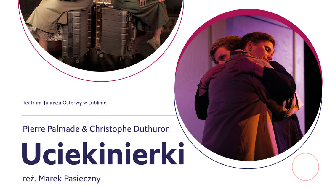 Spektakl „Uciekinierki” – Krasnystaw