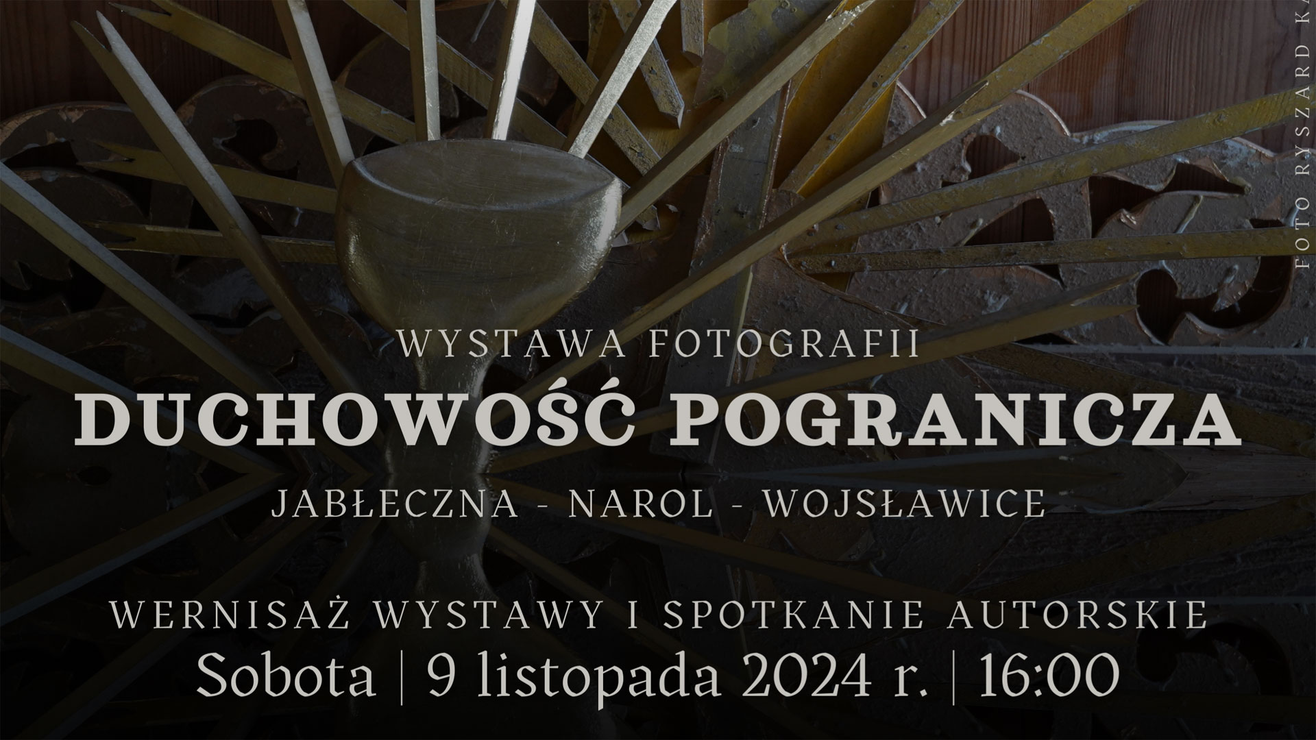 Duchowość Pogranicza – Wernisaż wystawy w Wojsławicach