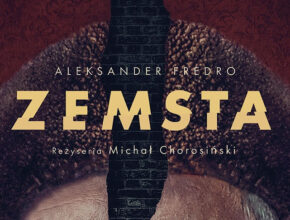 Zemsta Aleksander Fedro | Chełm