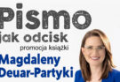 Promocja książki „Pismo jak odcisk” Magdaleny Deuar-Partyki