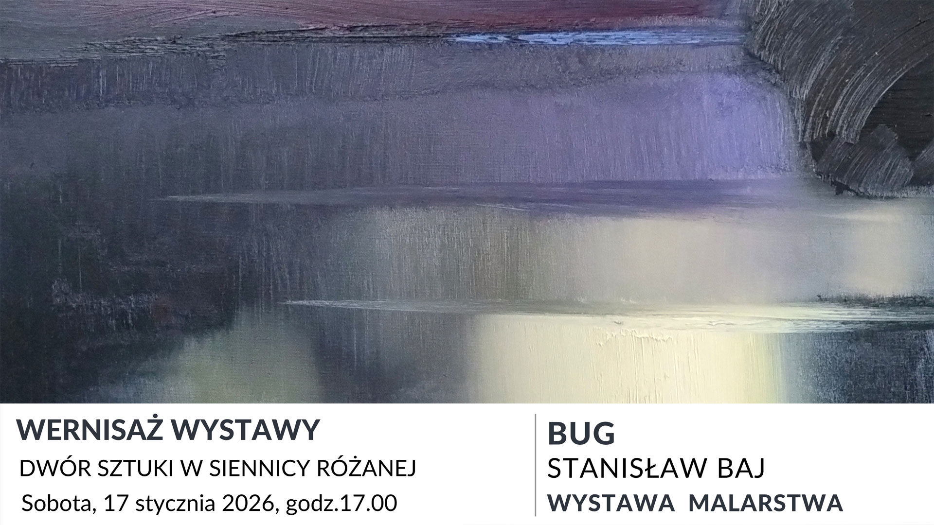 BUG – Wystawa malarstwa Stanisława Baja