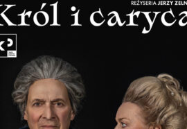 Król i Caryca Teatr Klasyki Polskiej