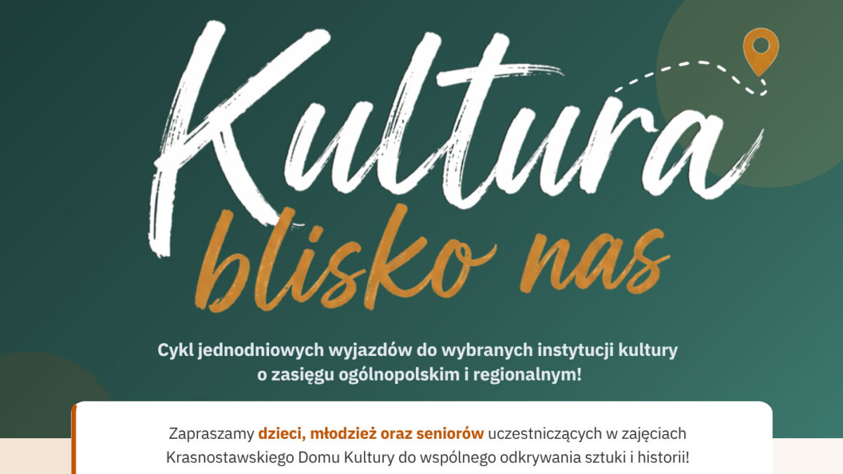 Kultura blisko nas