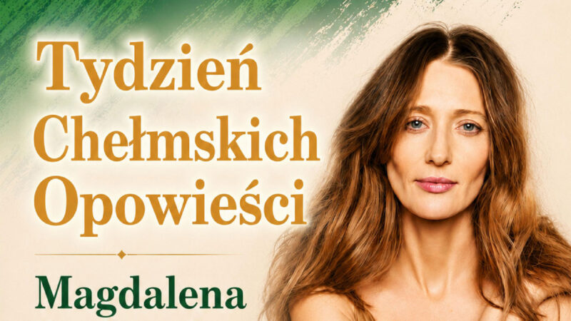 Spotkanie z Magdaleną Popławską w Chełmie