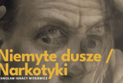Niemyte dusze | Narkotyki - Witkacy