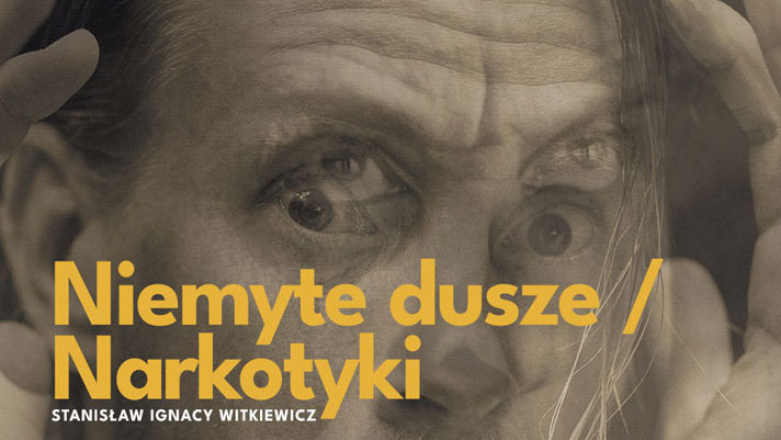 Niemyte dusze | Narkotyki - Witkacy