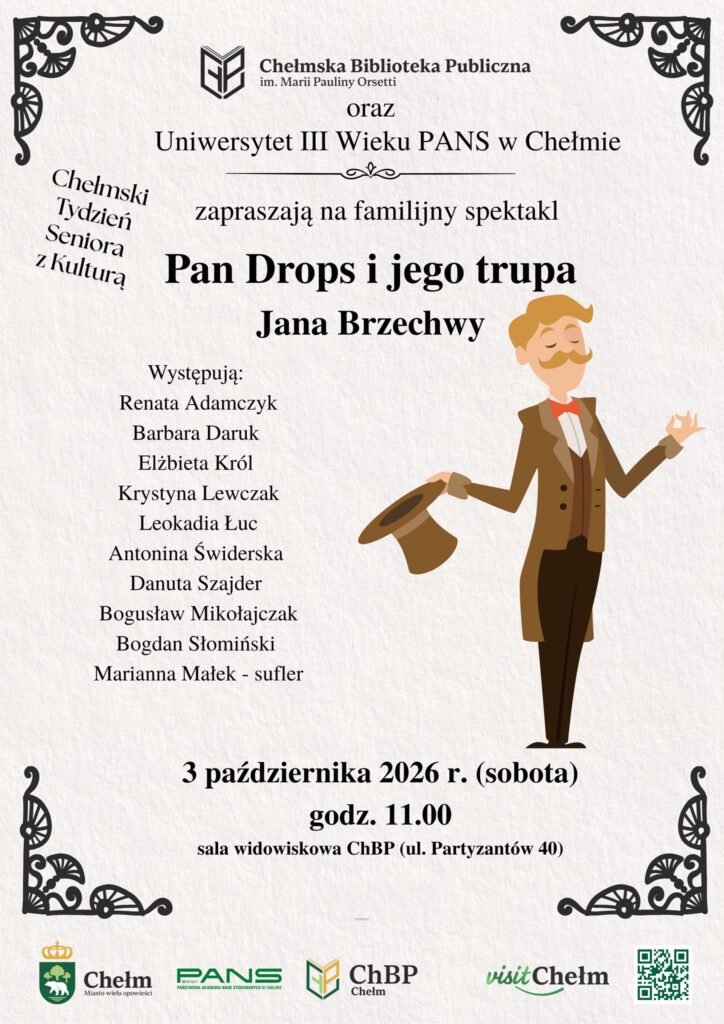 Pan Drops i jego trupa - Chełm