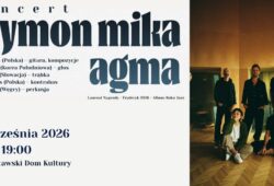 Koncert SZYMON MIKA – AGMA w Krasnymstawie