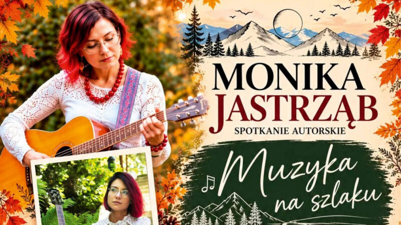 Monika Jastrząb Muzyka Na Szlaku