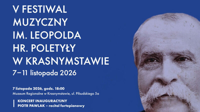 V Festiwal Muzyczny im. Leopolda hr. Poletyły